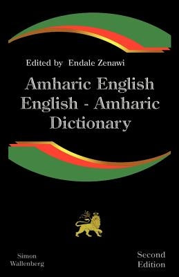 Amharic English, English Amharic Dictionary: A Modern Dictionary of the Amharic Language Paperback Simon Wallenburg Press
