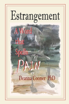 Estrangement: A Word that Spells PAIN Paperback Stones in Clay Publishing