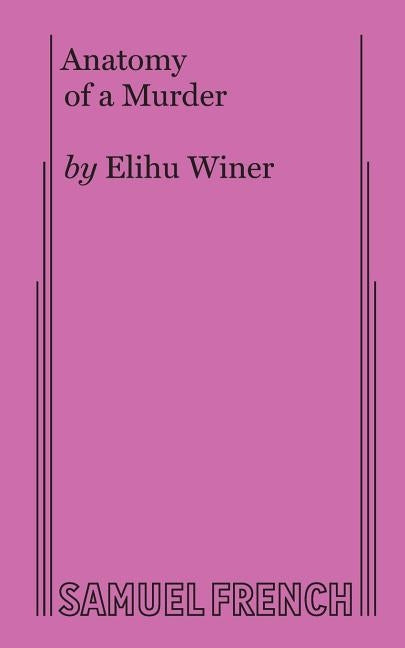 Anatomy of a Murder Paperback Concord Theatricals