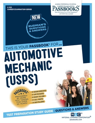 Automotive Mechanic (U.S.P.S.) (C-1131): Passbooks Study Guide Volume 1131 Paperback Passbooks