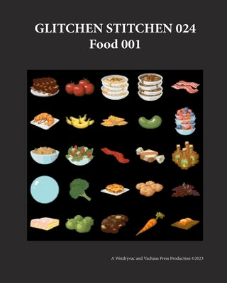 Glitchen Stitchen 024 Food 001 Paperback Blurb