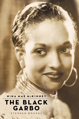 Nina Mae McKinney: The Black Garbo Paperback BearManor Media