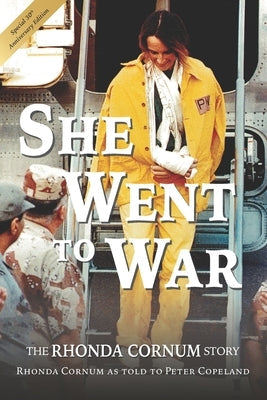 She Went to War: The Rhonda Cornum Story Paperback Waterside Productions
