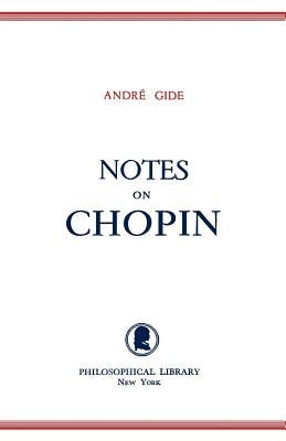 Notes on Chopin Paperback Philosophical Library