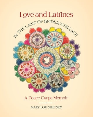 Love and Latrines in the Land of Spiderweb Lace Paperback Blurb