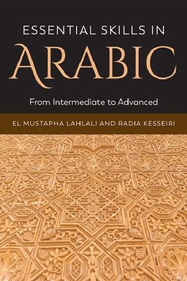 Essential Skills in Arabic: From Intermediate to Advanced Paperback Edinburgh University Press