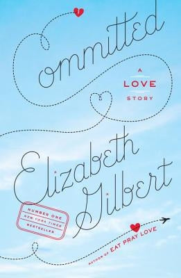 Committed: A Love Story Paperback Riverhead Books