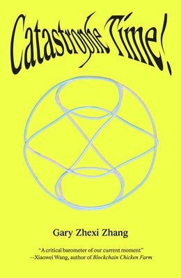 Catastrophe Time! Paperback Strange Attractor Press
