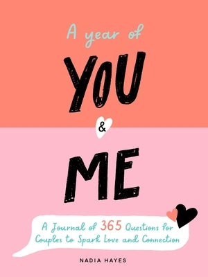A Year of You and Me: A Journal of 365 Questions for Couples to Spark Love and Connection Paperback Castle Point Books