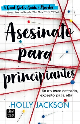 Asesinato Para Principiantes / A Good Girl´s Guide to Murder by Jackson, Holly