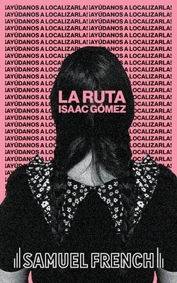 La Ruta Paperback Samuel French, Inc.