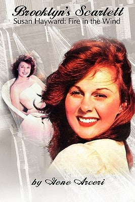 Brooklyn's Scarlett Susan Hayward: Fire in the Wind Paperback BearManor Media