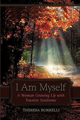 I Am Myself: A Woman Growing Up with Tourette Syndrome Paperback Strategic Book Publishing & Rights Agency, LL