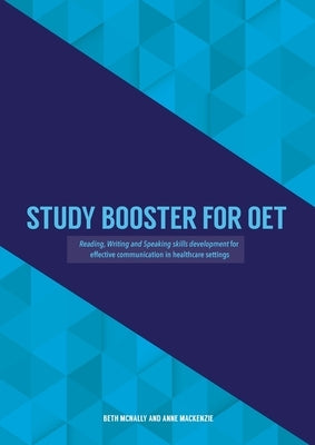 Study Booster for OET: Reading, Writing and Speaking skills development for effective communication in healthcare settings Paperback Eltworks