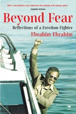 Beyond Fear: Reflections of a Freedom Fighter Paperback Jacana Media