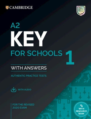 A2 Key for Schools 1 for the Revised 2020 Exam Student's Book with Answers with Audio with Resource Bank Paperback Cambridge University Press