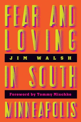 Fear and Loving in South Minneapolis Paperback University of Minnesota Press