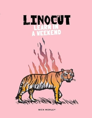 Linocut: Learn in a Weekend Paperback Skittledog