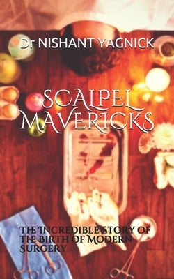 Scalpel Mavericks Paperback Independently Published