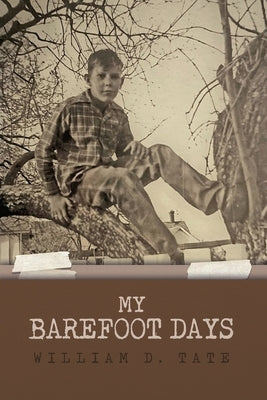 My Barefoot Days Paperback Dorrance Publishing Co.