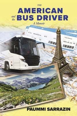The American and the Bus Driver: A Memoir Paperback Bookbaby
