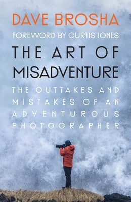 The Art of Misadventure Paperback Rocky Mountain Books Incorporated
