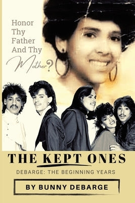 The Kept Ones: The Beginning Years (Volume 1) Paperback Infusedmedia