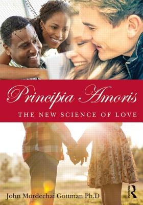Principia Amoris: The New Science of Love Paperback Routledge