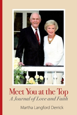 Meet You at the Top: A Journal of Love and Faith Paperback Consumer Publications, LLC