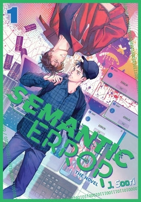 Semantic Error (Novel), Vol. 1 by Soori, J.