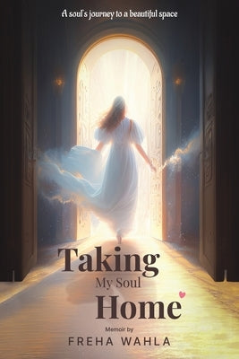 Taking My Soul Home Paperback Austin Macauley