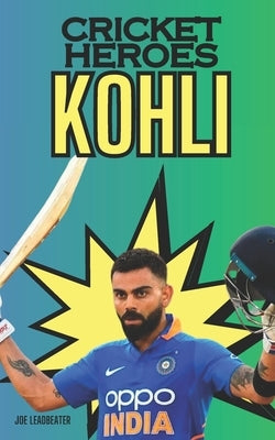 Cricket Heroes: Kohli Paperback Independently Published