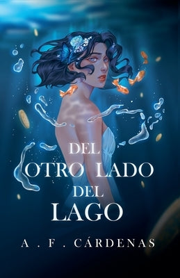 Del otro lado del lago by Cárdenas, A. F.