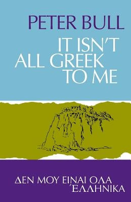 It Isn't All Greek To Me Paperback Noverre Press