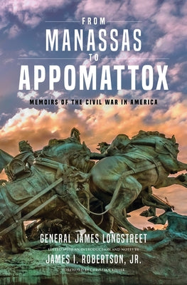 From Manassas to Appomattox: Memoirs of the Civil War in America Paperback Indiana University Press