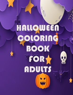 Halloween Coloring Book For Adults: Happy halloween designs Paperback Independently Published