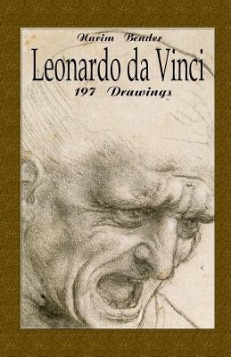 Leonardo da Vinci: 197 Drawings Paperback Createspace Independent Publishing Platform