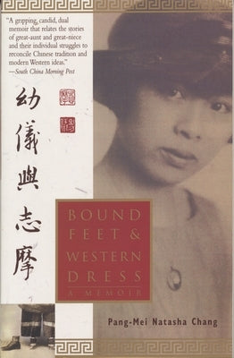 Bound Feet and Western Dress Paperback Anchor Books