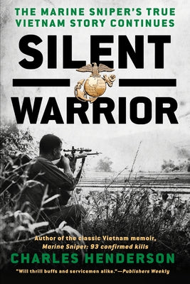 Silent Warrior: The Marine Sniper's Vietnam Story Continues Paperback Berkley / Nal