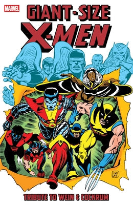 Giant-Size X-Men: Tribute to Wein & Cockrum by Wein, Len
