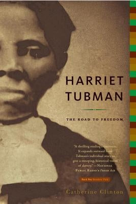 Harriet Tubman: The Road to Freedom Paperback Back Bay Books