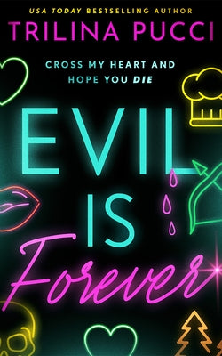 Evil Is Forever by Pucci, Trilina