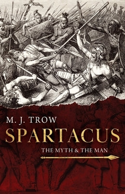 Spartacus: The Myth and the Man Paperback Lume Books