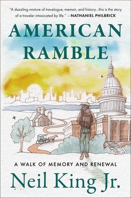 American Ramble: A Walk of Memory and Renewal Paperback Mariner Books