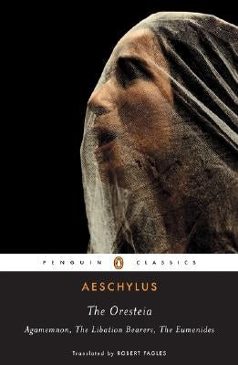 The Oresteia Paperback Penguin Group