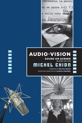 Audio-Vision: Sound on Screen Paperback Columbia University Press