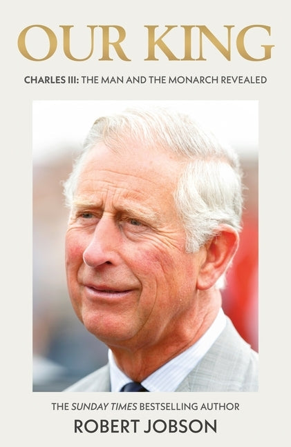 Our King: Charles III Paperback John Blake