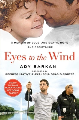 Eyes to the Wind: A Memoir of Love and Death, Hope and Resistance Paperback Atria Books