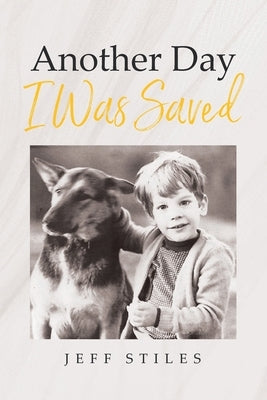 Another Day I Was Saved Paperback Christian Faith Publishing