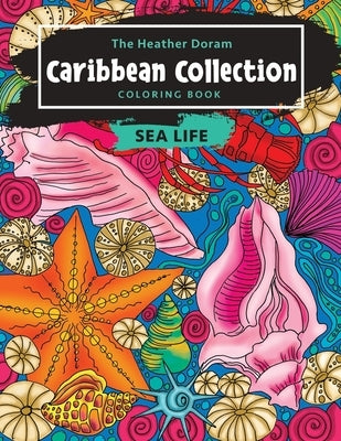 The Heather Doram Caribbean Collection: Sea Life Paperback Independently Published